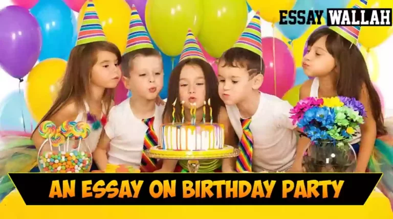 Short Essay On Birthday Party In English In 100, 150, 200 And 250 Words
