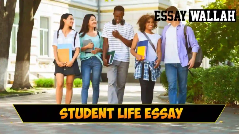 Student Life Essay In English In 100, 150 and 200 Words